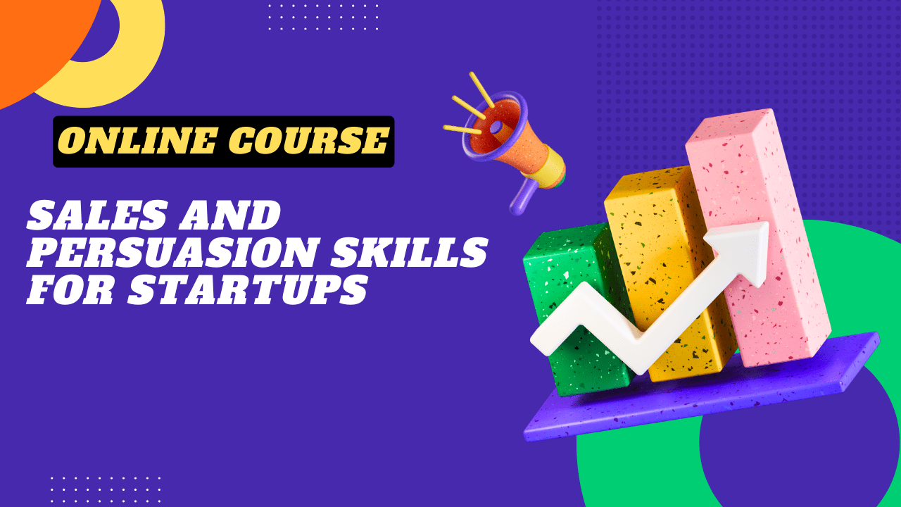 Sales and Persuasion Skills for Startups